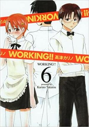 Working!! 6 by Karino Takatsu