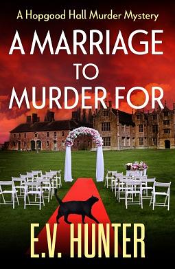 A Marriage To Murder For by E.V. Hunter