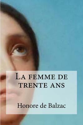 La femme de trente ans by Honoré de Balzac