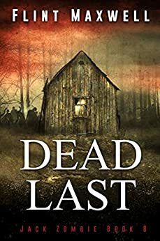 Dead Last by Flint Maxwell