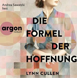 Die Formel der Hoffnung  by Lynn Cullen