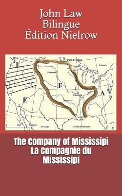 The Company of Mississipi - La Compagnie Du Mississipi by Nielrow, John Law