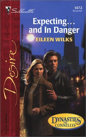 Expecting...and In Danger by Eileen Wilks