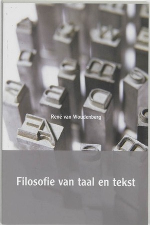 Filosofie van taal en tekst by René van Woudenberg