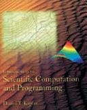 An Introduction to Scientific Computation and Programming by Daniel Kaplan