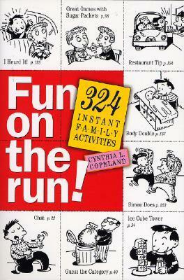 Fun on the Run by Cynthia L. Copeland