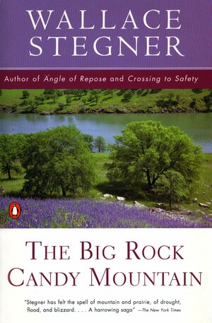 The Big Rock Candy Mountain by Wallace Stegner