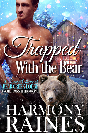 Trapped with the Bear by Harmony Raines