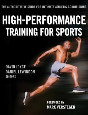 High-Performance Training for Sports by David Joyce, Dan Lewindon