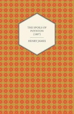 The Spoils of Poynton (1897) by Henry James