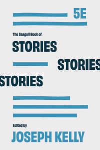 The Seagull Book of Stories by Joseph Kelly