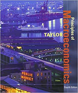 Principles of Macroeconomics by John Brian Taylor