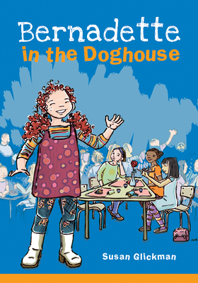 Bernadette in the Doghouse by Susan Glickman