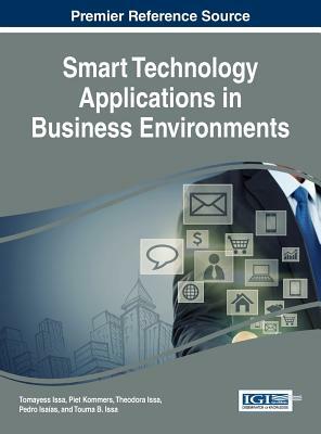 Smart Technology Applications in Business Environments by 