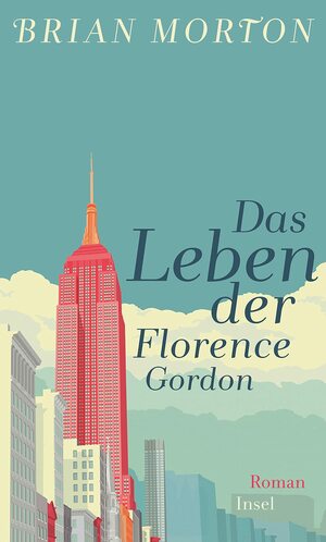 Das Leben der Florence Gordon by Brian Morton