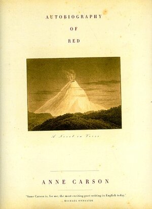 Autobiography of Red: A Novel in Verse by Anne Carson