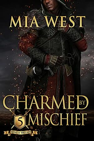 Charmed by Mischief by Mia West