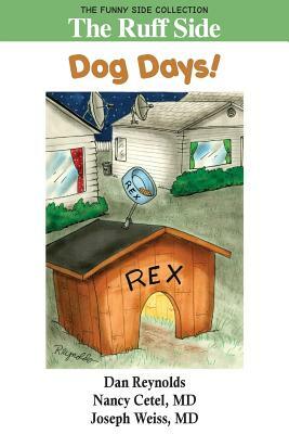 The Ruff Side: Dog Days!: The Funny Side Collection by Joseph Weiss, Nancy Cetel