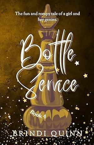 Bottle Service by Brindi Quinn