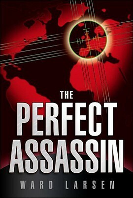 The Perfect Assassin by Ward Larsen