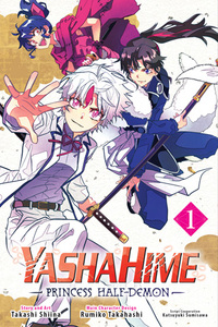 Yashahime: Princess Half-Demon, Vol. 1 by Takashi Shiina, Rumiko Takahashi