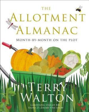 The Allotment Almanac by Terry Walton