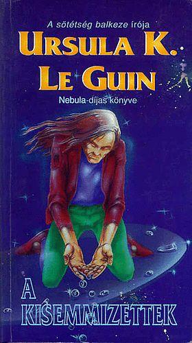 A kisemmizettek by Ursula K. Le Guin