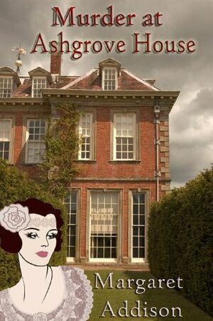 Murder at Ashgrove House by Margaret Addison