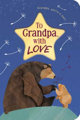 To Grandpa, with Love by 