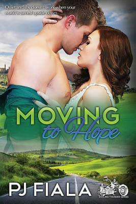 Moving to Hope by PJ Fiala