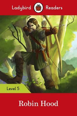 Robin Hood: Level 5 by Ladybird