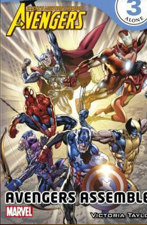 The Avengers: Avengers Assemble! by Victoria Taylor