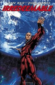 Irredeemable, Vol. 4 by Emma Ríos, Mark Waid, Paul Azaceta, Diego Barreto, Howard Chaykin