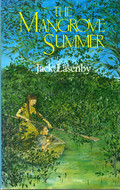 The Mangrove Summer by Jack Lasenby