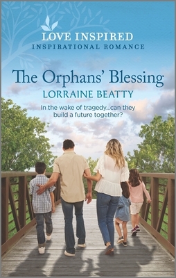 The Orphans' Blessing by Lorraine Beatty