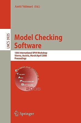 Model Checking Software: 13th International Spin Workshop, Vienna, Austria, March 30 - April 1, 2006, Proceedings by 