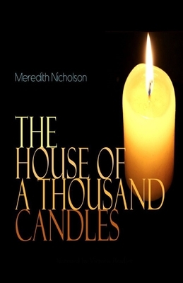 The House of a Thousand Candles Illustrated by Meredith Nicholson