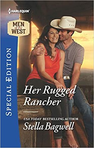Her Rugged Rancher by Stella Bagwell