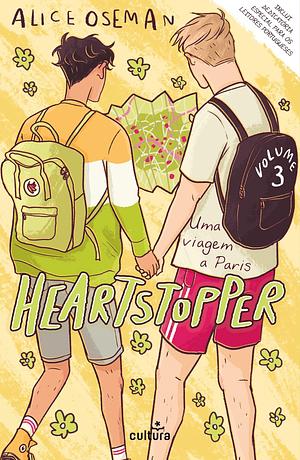 Heartstopper Volume 3: Viagem a Paris by Alice Oseman, Guilherme Miranda