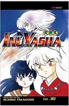 Inu Yasha, 30 by Rumiko Takahashi