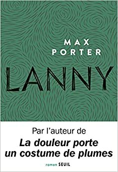 Lanny by Max Porter