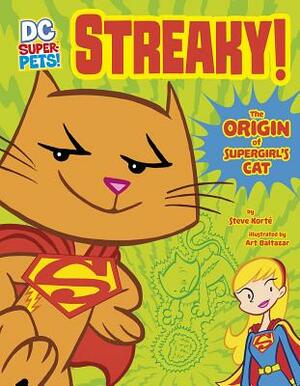 Streaky: The Origin of Supergirl's Cat by Steve Korte