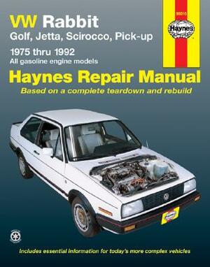 VW Rabbit, Jetta, Scirocco and Pickup, 1975-1992 by John Haynes