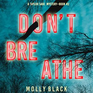 Don't Breathe by Molly Black