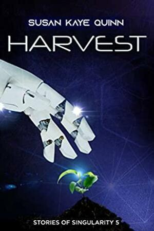 Harvest by Susan Kaye Quinn