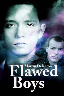 Flawed Boys by Martin Delacroix