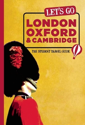 Let's Go London, Oxford & Cambridge: The Student Travel Guide by Harvard Student Agencies Inc.