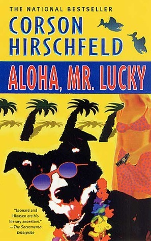 Aloha, Mr. Lucky by Corson Hirschfeld