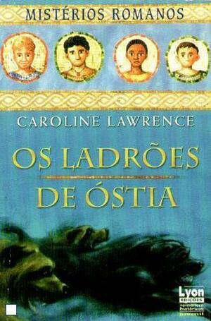 Os Ladrões de Óstia by Caroline Lawrence