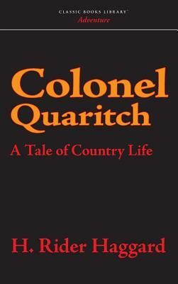 Colonel Quaritch, V. C. by H. Rider Haggard